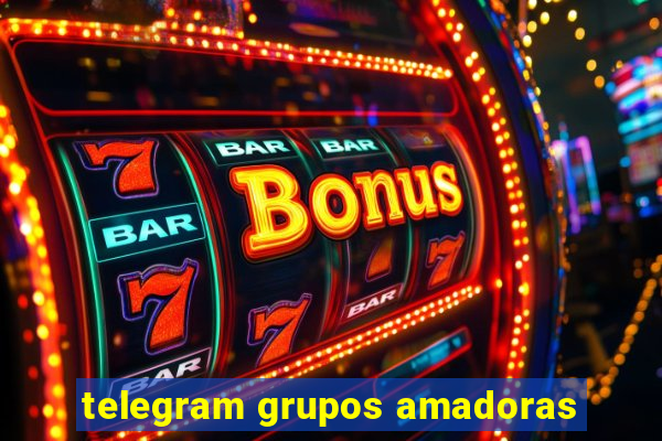 telegram grupos amadoras